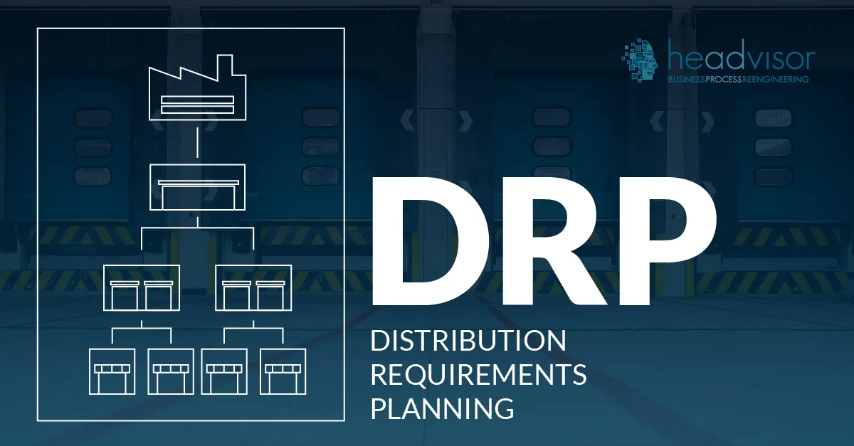 DRP Distribution Requirement Planning: definizione - Headvisor